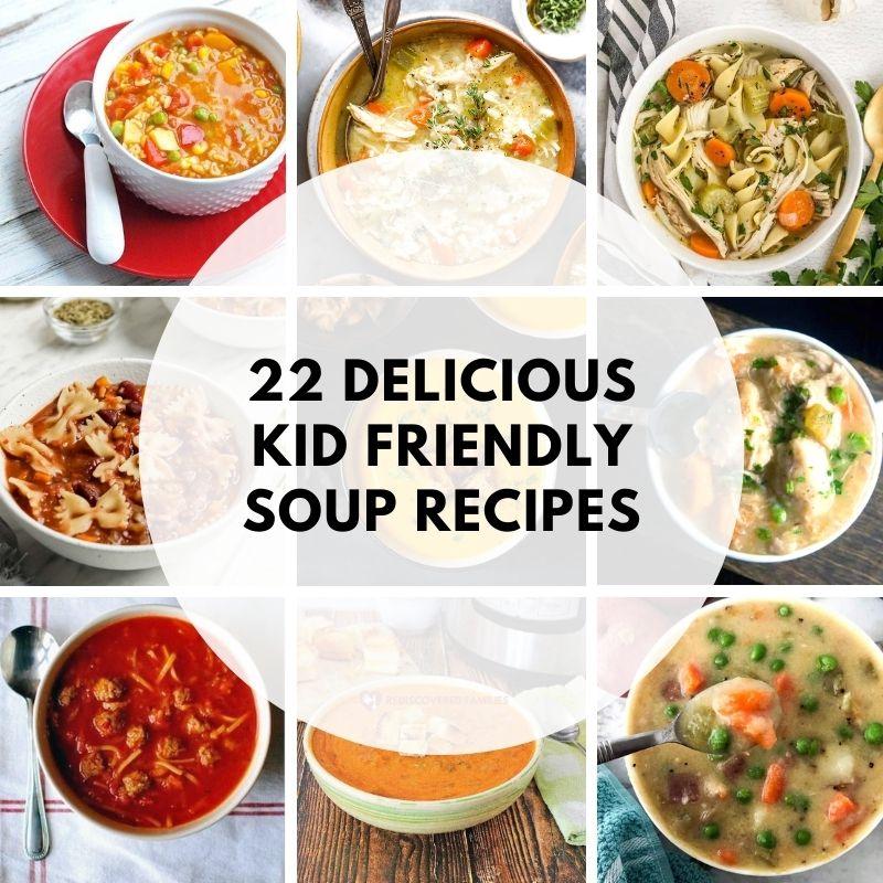 Discover ‍the Best Ingredients for Kid-Friendly Soups